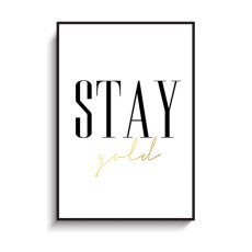 画像1: STAY GOLD - Gold フォイル加工 モノトーン メッセージポスター (1)