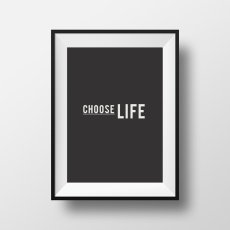 画像2: 『CHOOSE LIFE』 メッセージ おしゃれ モノトーンポスター (2)