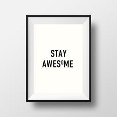 画像2: 『STAY AWESOME』 メッセージ おしゃれ モノトーンポスター (2)