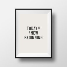 画像1: 『TODAY is A NEW BEGINNING』 メッセージ おしゃれ モノトーンポスター (1)