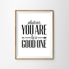 画像1: "YOU ARE be a GOOD ONE" おしゃれモノトーン名言 ポスター (1)